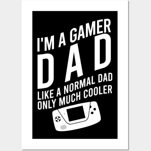 I'm a gamer dad like a normal dad only much cooler Posters and Art